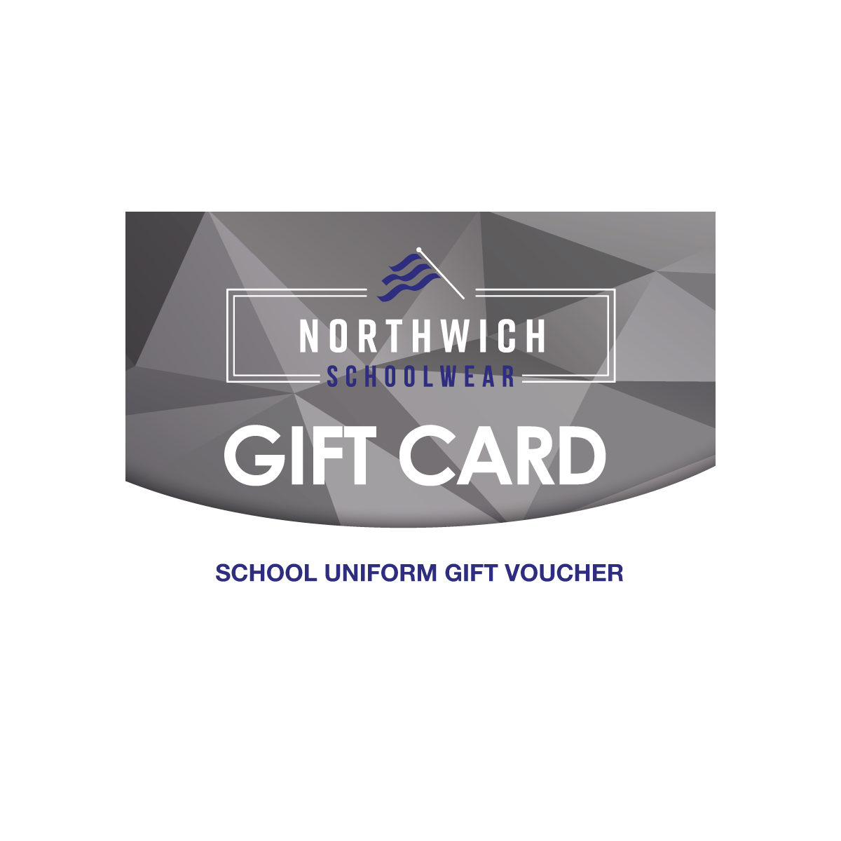 Northwich Schoolwear Gift Card